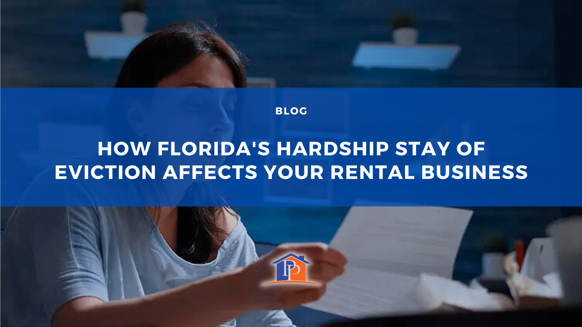 How Florida's Hardship Stay of Eviction Affects Your Rental Business